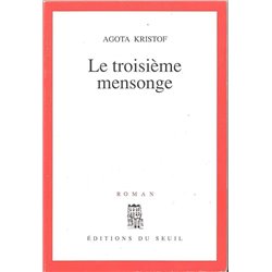 TroisiÃ¨me mensonge le Auteur(s): KRISTOF Agota