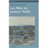 Filles du pasteur Muller les Auteur(s): KUHLMANN Marie