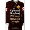 ETRANGE MONSIEUR JOSEPH L' Auteur(s): BOUDARD Alphonse