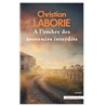 A l'ombre des souvenirs interdits Auteur(s): LABORIE Christian