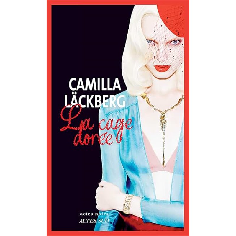 Cage dorée la Auteur(s): LACKBERG Camilla Cage dorée la Auteur(s): LACKBERG Camilla