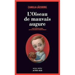 Oiseau de mauvais augure l' Auteur(s): LACKBERG Camilla