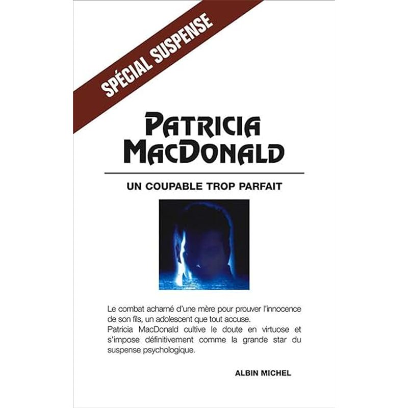 COUPABLE TROP PARFAIT UN Auteur(s): MAC DONALD Patricia