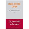 Derniers Indiens les Auteur(s): LAFON Marie-Helene
