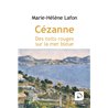 CÃ©zanne (NouveautÃ©) Auteur(s): Lafon Marie-Helene