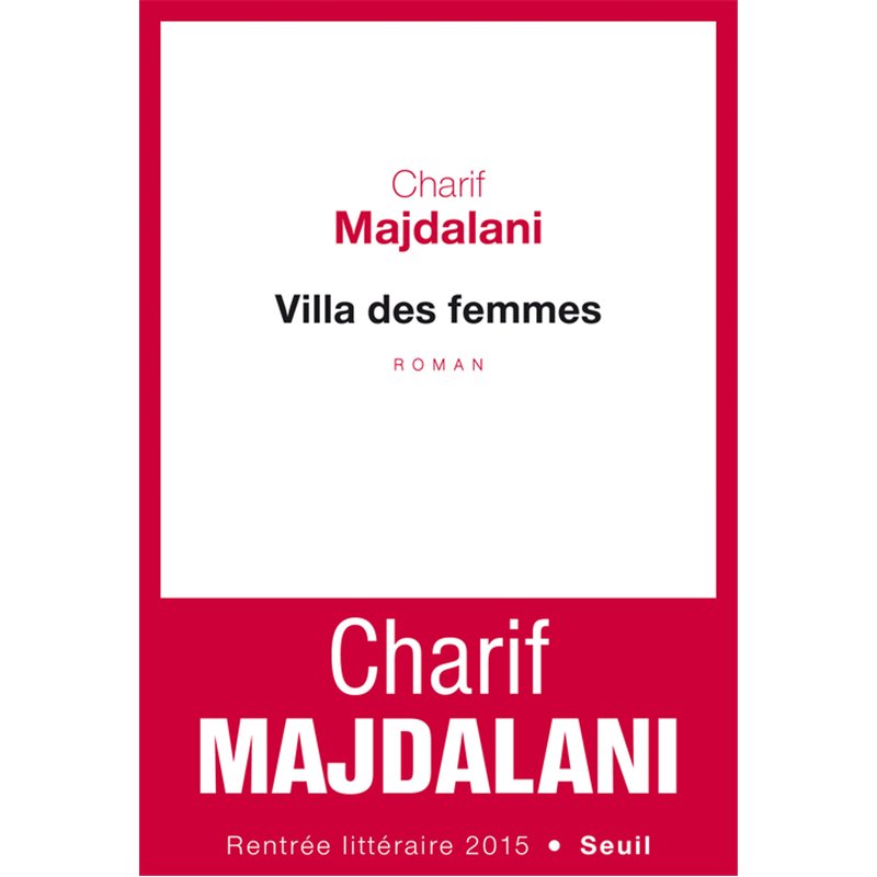 VILLA DES FEMMES Auteur(s): MAJDALANI Charif