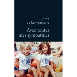 Avec toutes mes sympathies Auteur(s): LAMBERTERIE Olivia de