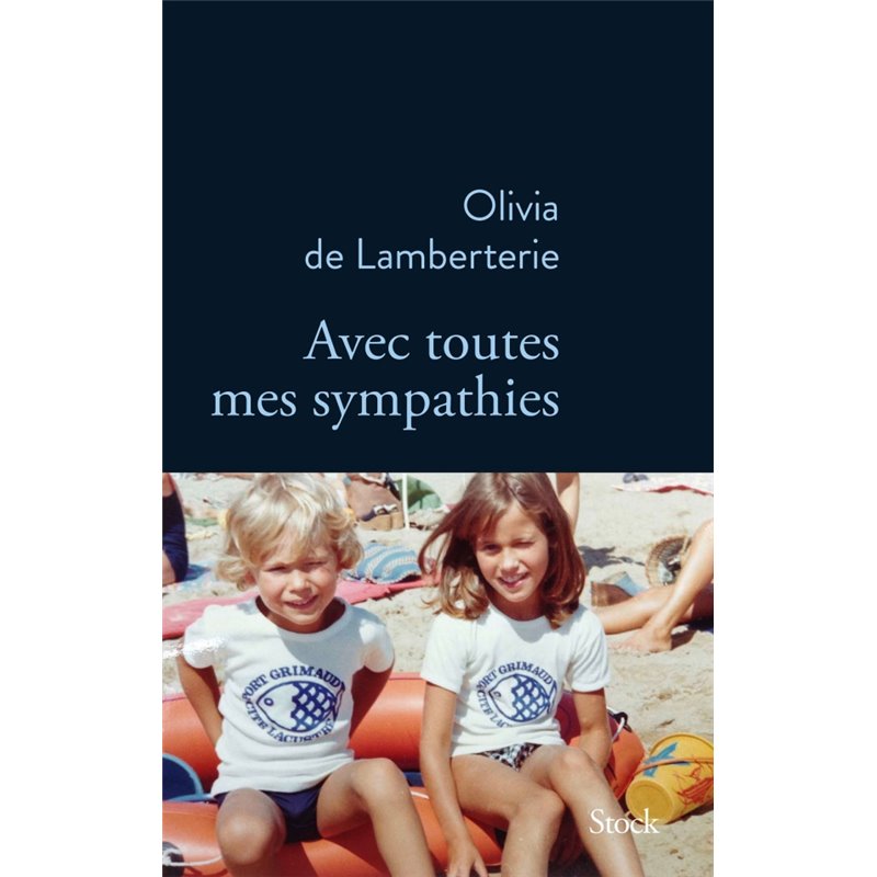 Avec toutes mes sympathies Auteur(s): LAMBERTERIE Olivia de