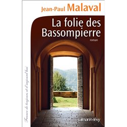 FOLIE DES BASSOMPIERRE LA Auteur(s): MALAVAL Jean-Paul