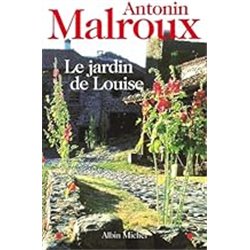 JARDIN DE LOUISE LE Auteur(s): MALROUX Antonin