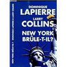 New york brÃ»le-t-il ? Auteur(s): LAPIERRE Dominique