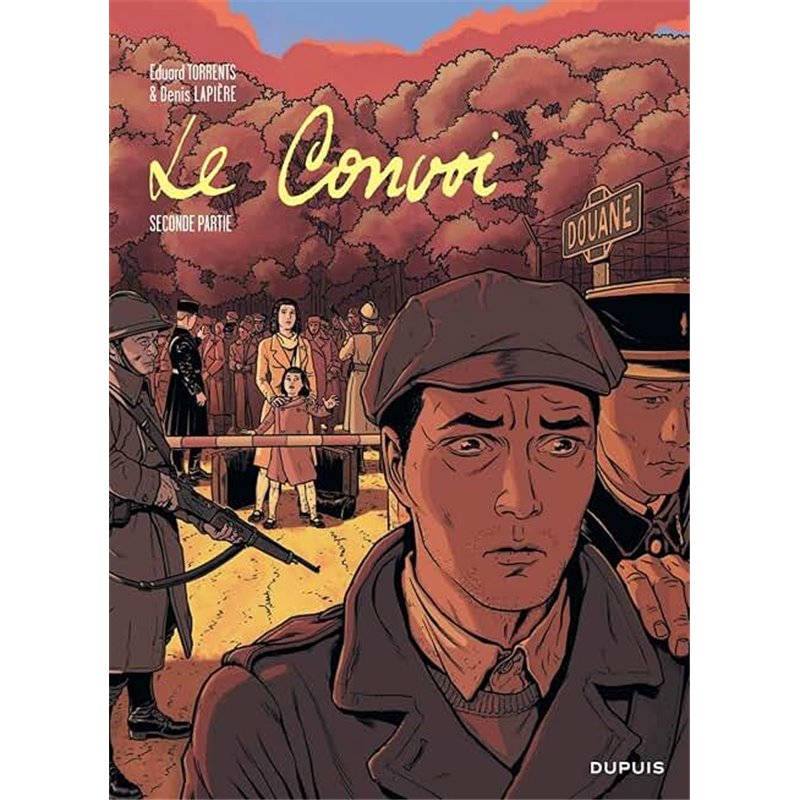 Convoi le T.2 Auteur(s): LAPIERE Denis Convoi le T.2 Auteur(s): LAPIERE Denis