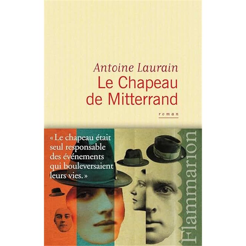 Chapeau de Mitterrand le Auteur(s): LAURAIN Antoine Chapeau de Mitterrand le Auteur(s): LAURAIN Antoine