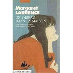 Oiseau dans la maison un Auteur(s): LAURENCE Margaret