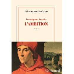 AMBITION L' T.1 Auteur(s): BOURBON PARME Amelie de
