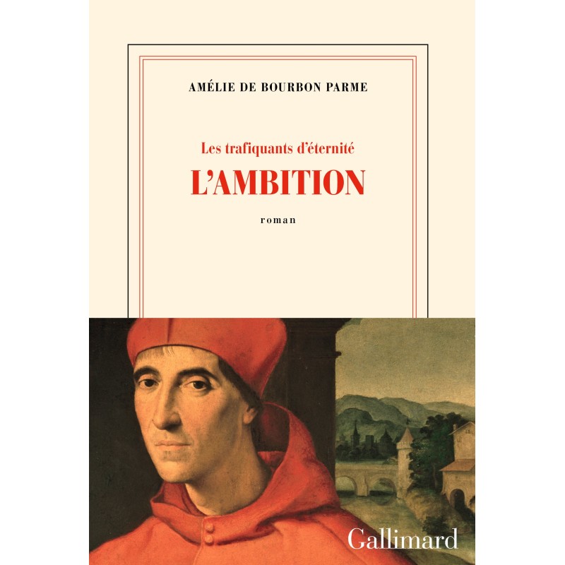 AMBITION L' T.1 Auteur(s): BOURBON PARME Amelie de