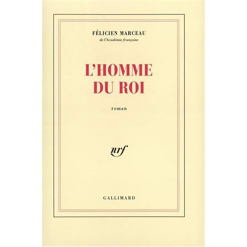 HOMME DU ROI L' Auteur(s): MARCEAU Felicien