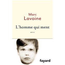 Homme qui ment l' Auteur(s): LAVOINE Marc