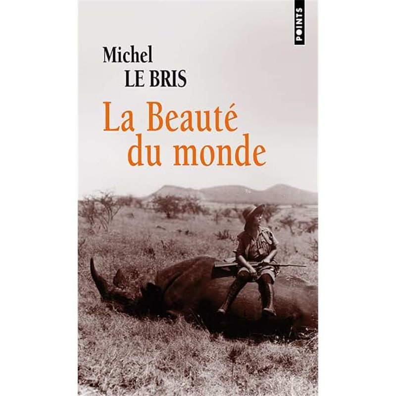 Beauté du monde la Auteur(s): LE BRIS Michel Beauté du monde la Auteur(s): LE BRIS Michel