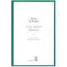 AmitiÃ© absolue une Auteur(s): LE CARRE John