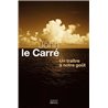 TraÃ®tre Ã  notre goÃ»t un Auteur(s): LE CARRE John