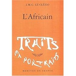 Africain l' Auteur(s): LE CLEZIO J.M.G.