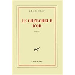 Chercheur d'or le Auteur(s): LE CLEZIO J.M.G.