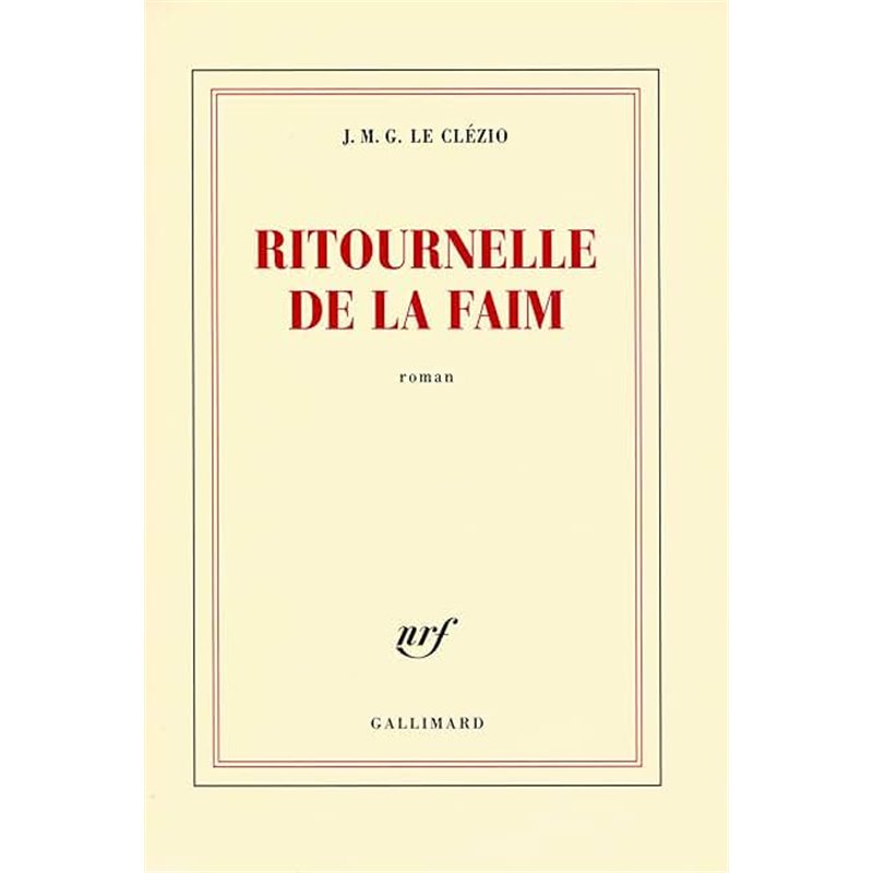 Ritournelle de la faim Auteur(s): LE CLEZIO J.M.G.