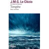 TempÃªte Auteur(s): LE CLEZIO J.M.G.