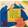 Petit cochon tÃªtu le Auteur(s): LE CRAVER Jean-Louis