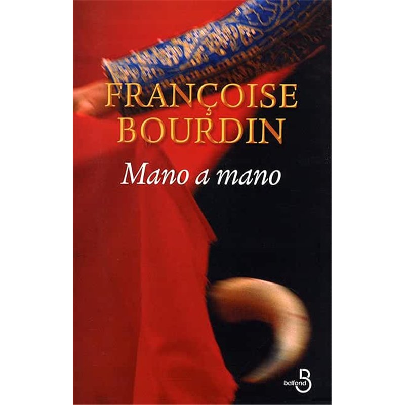 MANO A MANO Auteur(s): BOURDIN Francoise
