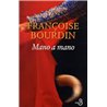 MANO A MANO Auteur(s): BOURDIN Francoise