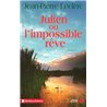 Julien ou l'impossible rÃªve Auteur(s): LECLERC Jean-Pierre