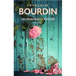 MARIAGE D'AMOUR UN Auteur(s): BOURDIN Francoise