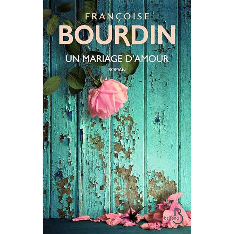MARIAGE D'AMOUR UN Auteur(s): BOURDIN Francoise