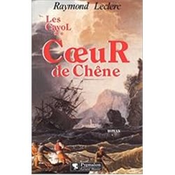 Coeur de chene T.2 Auteur(s): LECLERC Raymond
