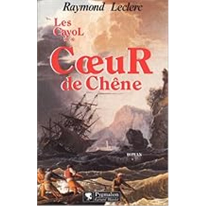 Coeur de chene T.2 Auteur(s): LECLERC Raymond Coeur de chene T.2 Auteur(s): LECLERC Raymond