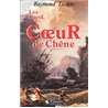 Coeur de chene T.2 Auteur(s): LECLERC Raymond