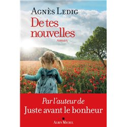 De tes nouvelles Auteur(s): LEDIG Agnes