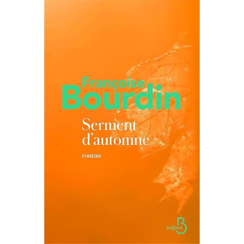SERMENT D'AUTOMNE Auteur(s): BOURDIN Francoise