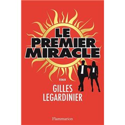 Premier miracle le Auteur(s): LEGARDINIER Gilles