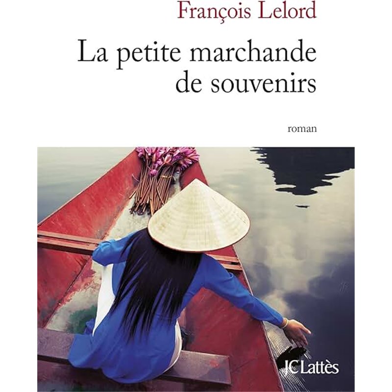 Petite marchande de souvenirs la Auteur(s): LELORD Francois Petite marchande de souvenirs la Auteur(s): LELORD Francois