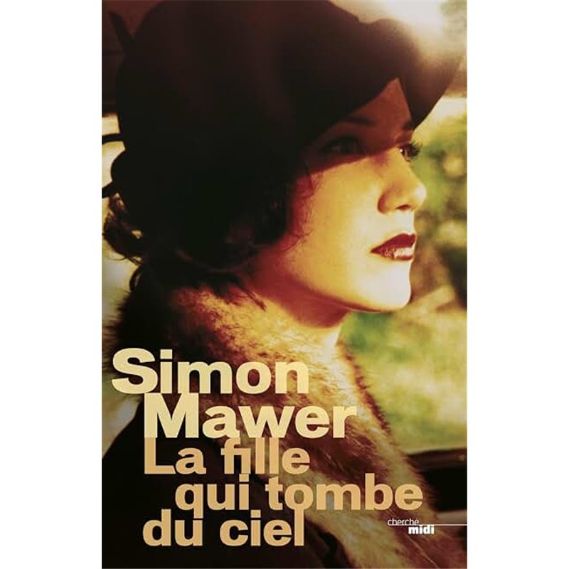 FILLE QUI TOMBE DU CIEL LA Auteur(s): MAWER Simon