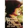 FILLE QUI TOMBE DU CIEL LA Auteur(s): MAWER Simon