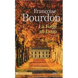 FORGE AU LOUP LA Auteur(s): BOURDON Francoise