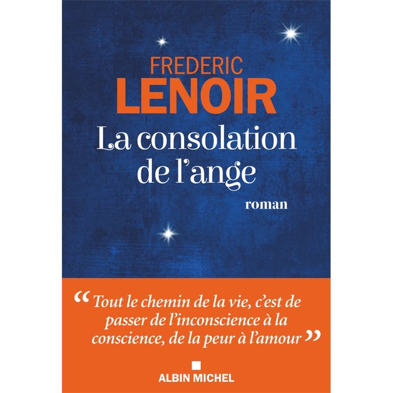 Consolation de l'ange la Auteur(s): LENOIR Frederic Consolation de l'ange la Auteur(s): LENOIR Frederic