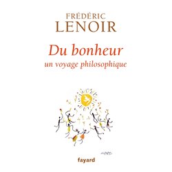 Du bonheur Auteur(s): LENOIR Frederic