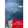 Petit traitÃ© de vie intÃ©rieure Auteur(s): LENOIR Frederic
