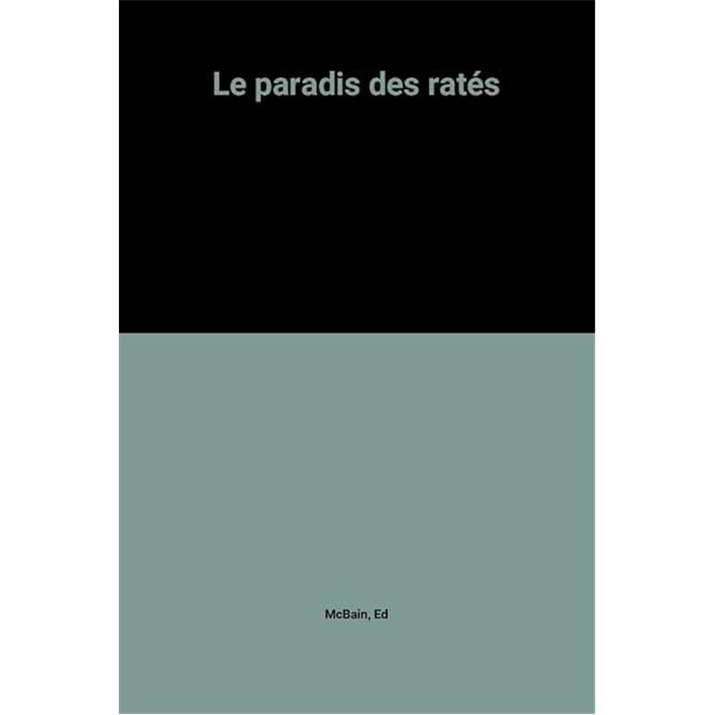 PARADIS DES RATES LE Auteur(s): McBAIN Ed