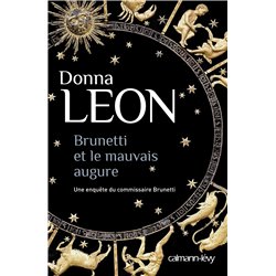Brunetti et le mauvais augure Auteur(s): LEON Donna